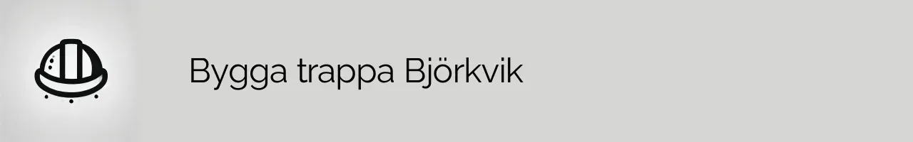 Bygga trappa Björkvik